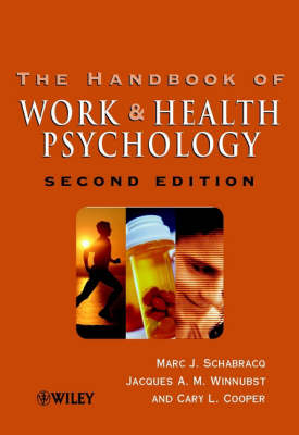 The Handbook of Work and Health Psychology; Marc J. Schabracq; 2002