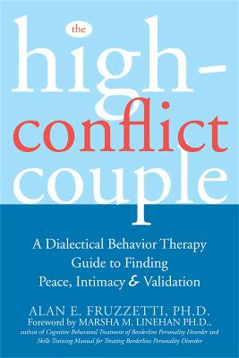 The High-Conflict Couple; Alan E Fruzetti; 2007