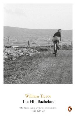 The Hill Bachelors; William Trevor; 2001