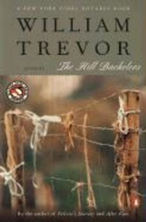 The Hill Bachelors; William Trevor; 2001