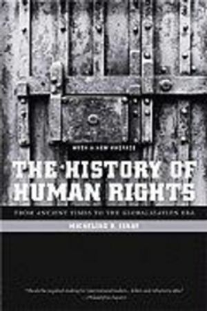 The History of Human Rights; Micheline Ishay; 2008