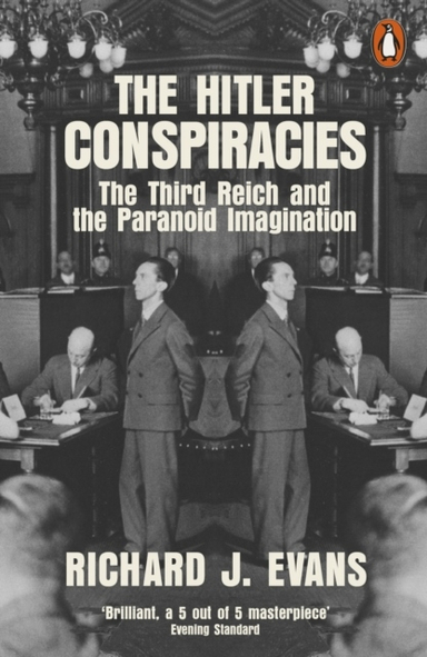 The Hitler Conspiracies; Richard J. Evans; 2021