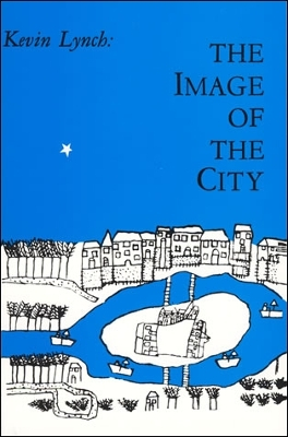 The Image of the City; Kevin Lynch; 1964