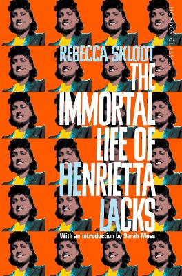 The Immortal Life of Henrietta Lacks; Rebecca Skloot; 2023