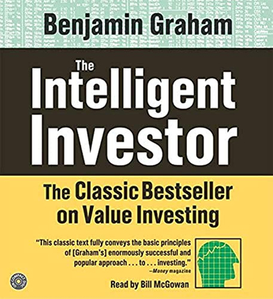 The Intelligent Investor; Benjamin Graham; 2005