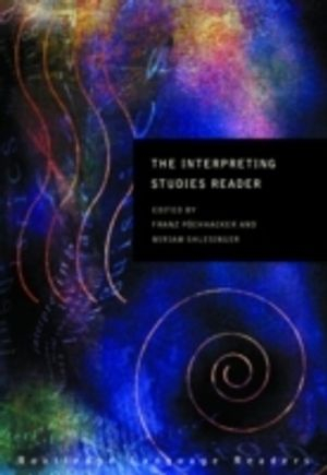 The Interpreting Studies Reader; Franz Pochhacker, Miriam Shlesinger; 2001