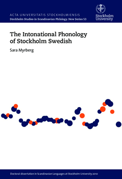 The intonational phonology of Stockholm Swedish; Sara Myrberg; 2015