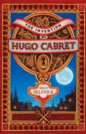 The Invention of Hugo Cabret; Brian Selznick; 2007