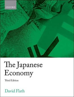 The Japanese Economy; David Flath; 2014