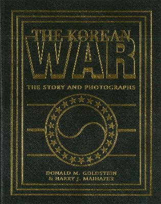 The Korean War; Donald M Goldstein, Harry J Maihafer; 2001