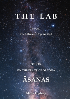 The Lab : points on the practice of Yoga Asanas; Maria Engberg; 2020