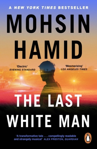 The Last White Man; Mohsin Hamid; 2023