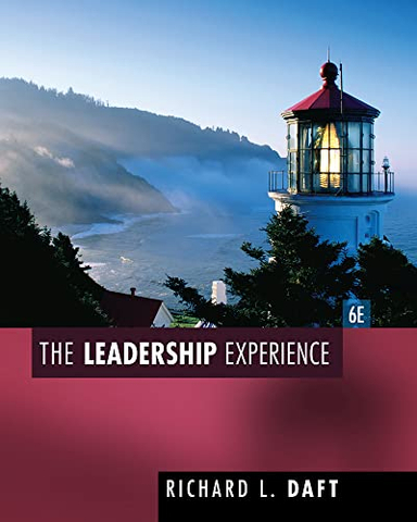 The Leadership Experience; Richard Daft; 2014