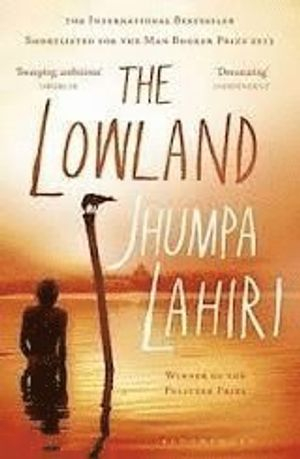 The Lowland; Jhumpa Lahiri; 2014