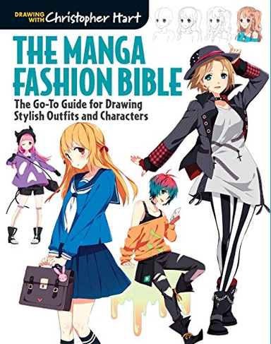 The Manga Fashion Bible; Christopher Hart; 2016