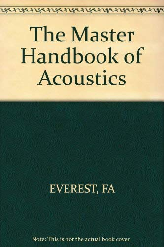 The master handbook of acoustics; Everest; 1989