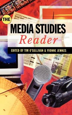 The Media Studies Reader; Tim O'Sullivan, Yvonne Jewkes; 1997