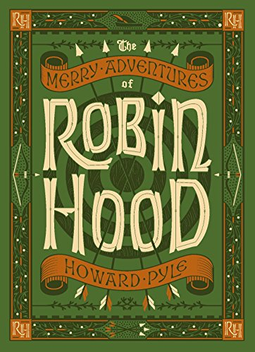 The Merry Adventures of Robin Hood (Barnes & Noble Collectible Editions); Howard Pyle; 2016