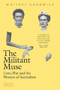 The Militant Muse; Whitney Chadwick; 2021