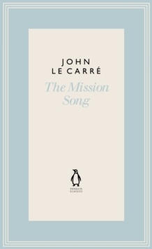 The Mission Song; John Le Carré; 2021