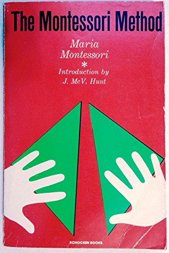 The Montessori method; Maria Montessori; 1964