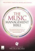 The Music Management Bible (20; Nicola Riches; 2012