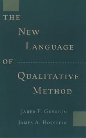 The New Language of Qualitative Method; Jaber F Gubrium; 1997