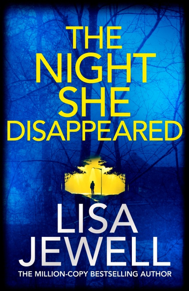 The Night She Disappeared; Lisa Jewell; 2021