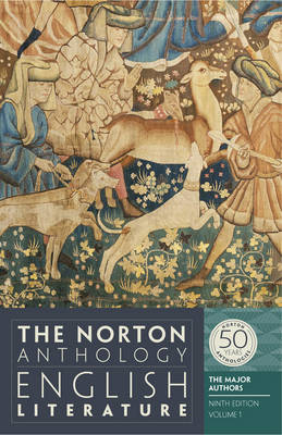 The Norton Anthology of English Literature, The Major Authors; Jahan Ramazani, Carol T Christ, Alfred David, Barbara K Lewalski, Lawrence Lipking; 2013