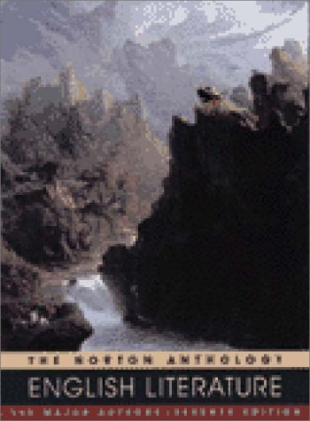 The Norton Anthology of English Literature: The Major Authors; Stephen Greenblatt, Carol T Christ, Alfred David, Barbara K Lewalski, Lawrence Lipking; 2001