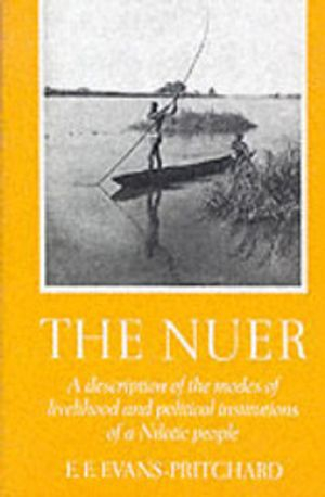 The Nuer; E E Evans-Pritchard; 1987