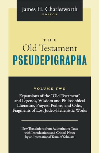 The Old Testament Pseudepigrapha; James H Charlesworth; 2010