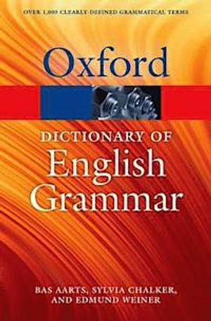 The Oxford Dictionary of English Grammar; Bas Aarts; 2014