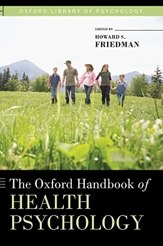 The Oxford Handbook of Health Psychology; Howard S Friedman; 2011