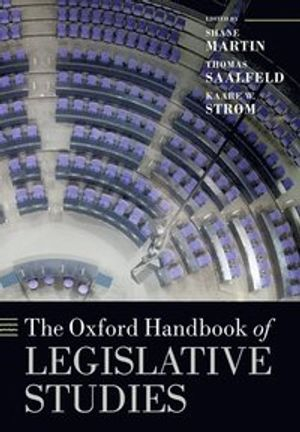 The Oxford Handbook of Legislative Studies; Shane Martin; 2016