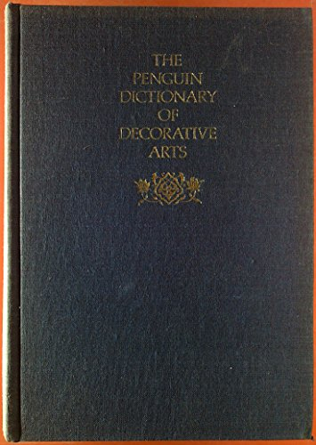 The Penguin dictionary of decorative arts; John Fleming; 1977