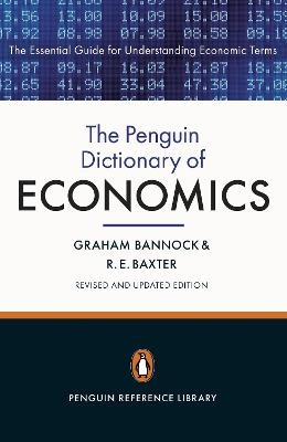 The Penguin Dictionary of Economics; Graham Bannock, R Baxter; 2011