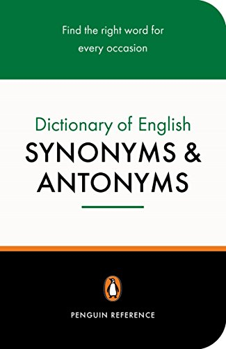 The Penguin Dictionary of English Synonyms & Antonyms; Rosalind Fergusson; 1992