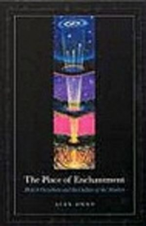 The Place of Enchantment; Alex Owen; 2007