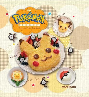 The Pokmon Cookbook; Maki Kudo; 2016