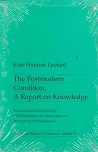 The postmodern condition : a report of knowledge; Jean-François Lyotard; 1993