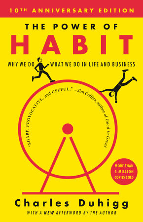 The Power of Habit; Charles Duhigg; 2014