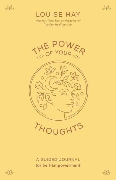 The Power of Your Thoughts; Louise Hay; 2024