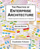 The Practice of Enterprise Architecture; Svyatoslav Kotusev; 2021