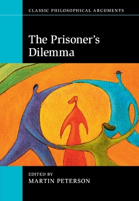 The Prisoner's Dilemma; Martin Peterson; 2015