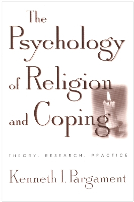 The Psychology of Religion and Coping; Kenneth I Pargament; 2001