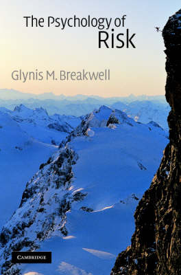 The Psychology of Risk; Breakwell Glynis M.; 2007