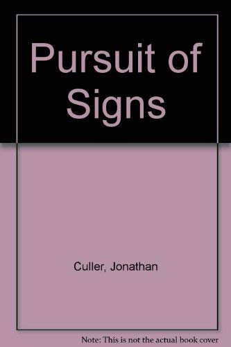 The pursuit of signs : semiotics, literature, deconstruction; Jonathan D. Culler; 1981