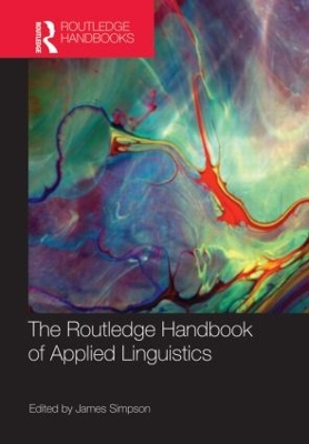 The Routledge Handbook of Applied Linguistics; James Simpson; 2013