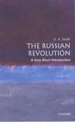 The Russian Revolution; S A Smith; 2002